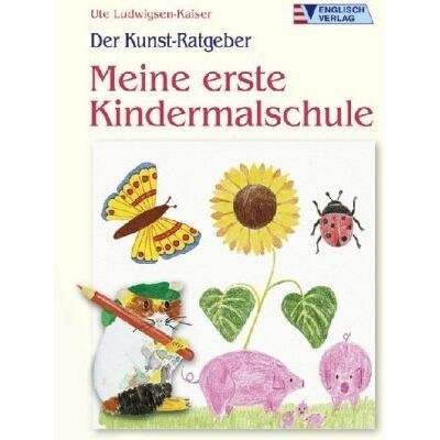 Kaiser Der Kunst-Ratgeber. Meine erste Kindermalschule - Preis vom 23.06.2026 11:45:09 h Kaiser Der Kunst-Ratgeber. Meine erste Kindermalschule - Preis vom 23.06.2026 11:45:09 h