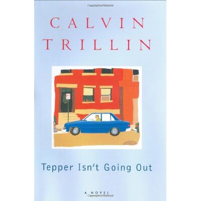 Calvin Trillin - Tepper Isn't Going Out: A Novel - Preis vom 22.09.2026 03:35:57 h Calvin Trillin - Tepper Isn't Going Out: A Novel - Preis vom 22.09.2026 03:35:57 h