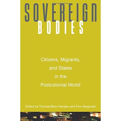 Hansen Sovereign Bodies: Citizens, Migrants, And States In The Postcolonial World - Preis vom 24.06.2026 07:42:13 h Hansen Sovereign Bodies: Citizens, Migrants, And States In The Postcolonial World - Preis vom 24.06.2026 07:42:13 h