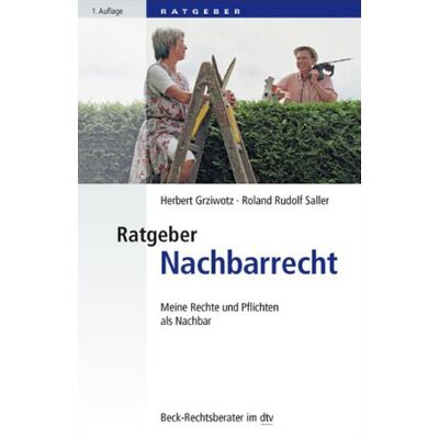 Roland Ratgeber Nachbarrecht: Meine Rechte und Pflichten als Nachbar - Preis vom 17.06.2026 05:34:31 h Roland Ratgeber Nachbarrecht: Meine Rechte und Pflichten als Nachbar - Preis vom 17.06.2026 05:34:31 h