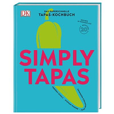 Rodriguez Simply Tapas: Das superschnelle Tapas-Kochbuch - Preis vom 07.08.2026 11:47:26 h Rodriguez Simply Tapas: Das superschnelle Tapas-Kochbuch - Preis vom 07.08.2026 11:47:26 h