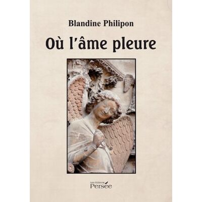 Blandine Philipon - Où l'âme pleure - Preis vom 17.06.2026 05:34:31 h Blandine Philipon - Où l'âme pleure - Preis vom 17.06.2026 05:34:31 h