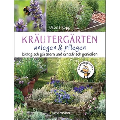 Ursula Kopp - Kräutergärten anlegen und pflegen. Biologisch gärtnern und genießen: Mit 50 Kräuterporträts und Pflanzplänen für Kräuterspirale, Hochbeet, Rondell, ... Kräuteruhr sowie Heilkräutergarten - Preis vom 16.06.2026 05:30:18 h Ursula Kopp - Kräutergärten anlegen und pflegen. Biologisch gärtnern und genießen: Mit 50 Kräuterporträts und Pflanzplänen für Kräuterspirale, Hochbeet, Rondell, ... Kräuteruhr sowie Heilkräutergarten - Preis vom 16.06.2026 05:30:18 h