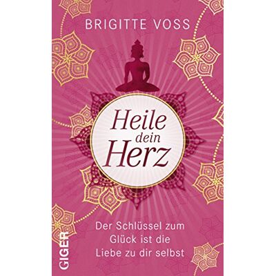 Voss Heile dein Herz: Der Schlüssel zum Glück ist die Liebe zu dir selbst - Preis vom 07.08.2026 11:47:26 h Voss Heile dein Herz: Der Schlüssel zum Glück ist die Liebe zu dir selbst - Preis vom 07.08.2026 11:47:26 h