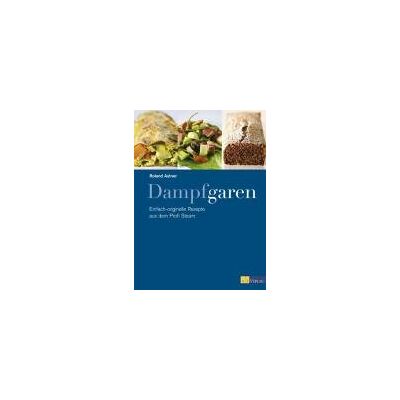 Roland Dampfgaren: Einfach-originielle Rezepte aus dem Profi Steam - Preis vom 17.06.2026 05:34:31 h Roland Dampfgaren: Einfach-originielle Rezepte aus dem Profi Steam - Preis vom 17.06.2026 05:34:31 h
