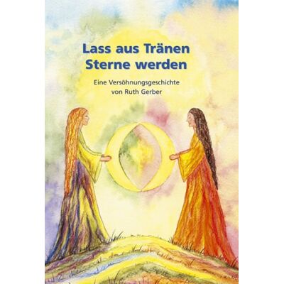 Gerber Lass aus Tränen Sterne werden: Eine Versöhnungsgeschichte - Preis vom 21.06.2026 05:42:24 h Gerber Lass aus Tränen Sterne werden: Eine Versöhnungsgeschichte - Preis vom 21.06.2026 05:42:24 h