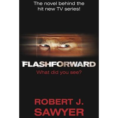 Robert Sawyer - Flash Forward - Preis vom 07.08.2026 11:47:26 h Robert Sawyer - Flash Forward - Preis vom 07.08.2026 11:47:26 h