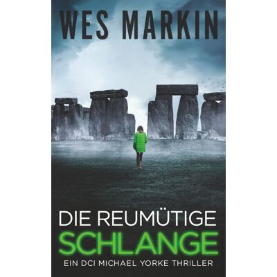 Wes Markin - Die Reumütige Schlange: Deutsche Ausgabe: Ein DCI Michael Yorke Thriller, Buch 2 - Preis vom 20.06.2026 05:23:55 h Wes Markin - Die Reumütige Schlange: Deutsche Ausgabe: Ein DCI Michael Yorke Thriller, Buch 2 - Preis vom 20.06.2026 05:23:55 h