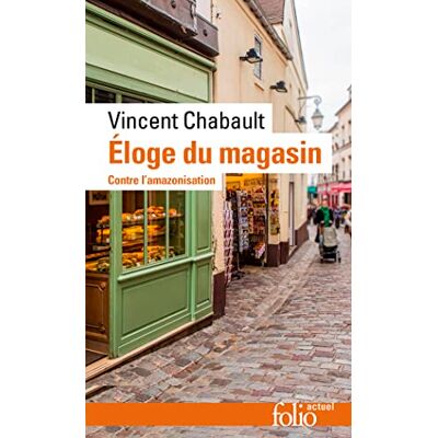Vincent Eloge du magasin : contre l'amazonisation - Preis vom 22.06.2026 23:23:57 h Vincent Eloge du magasin : contre l'amazonisation - Preis vom 22.06.2026 23:23:57 h