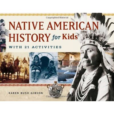 Gibson Native American History for Kids: With 21 Activities - Preis vom 07.08.2026 11:47:26 h Gibson Native American History for Kids: With 21 Activities - Preis vom 07.08.2026 11:47:26 h