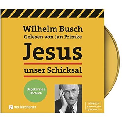 Wilhelm Busch - Jesus unser Schicksal - ungekürztes Hörbuch - Preis vom 18.06.2026 05:44:55 h Wilhelm Busch - Jesus unser Schicksal - ungekürztes Hörbuch - Preis vom 18.06.2026 05:44:55 h