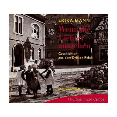 Erika Mann - Wenn die Lichter ausgehen. 3 CDs . Geschichten aus dem dritten Reich - Preis vom 21.06.2026 05:42:24 h Erika Mann - Wenn die Lichter ausgehen. 3 CDs . Geschichten aus dem dritten Reich - Preis vom 21.06.2026 05:42:24 h