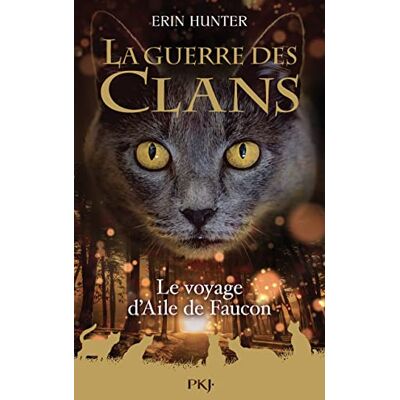 Hunter La guerre des clans. Le voyage d'Aile de faucon - Preis vom 23.06.2026 11:45:09 h Hunter La guerre des clans. Le voyage d'Aile de faucon - Preis vom 23.06.2026 11:45:09 h