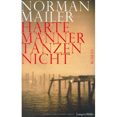 Norman Mailer - Harte Männer tanzen nicht - Preis vom 22.09.2026 03:35:57 h Norman Mailer - Harte Männer tanzen nicht - Preis vom 22.09.2026 03:35:57 h
