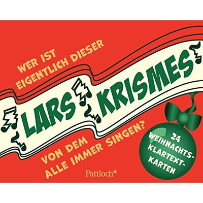 Wer ist eigentlich dieser Lars Krismes, von dem ständig alle singen?: 24 Weihnachts-Klartext-Karten Weihnachten - Preis vom 20.06.2026 05:23:55 h Wer ist eigentlich dieser Lars Krismes, von dem ständig alle singen?: 24 Weihnachts-Klartext-Karten Weihnachten - Preis vom 20.06.2026 05:23:55 h