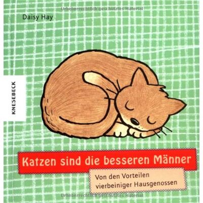 Daisy Tech Katzen sind die besseren Männer: Von den Vorteilen vierbeiniger Hausgenossen - Preis vom 08.08.2026 11:51:09 h Daisy Tech Katzen sind die besseren Männer: Von den Vorteilen vierbeiniger Hausgenossen - Preis vom 08.08.2026 11:51:09 h