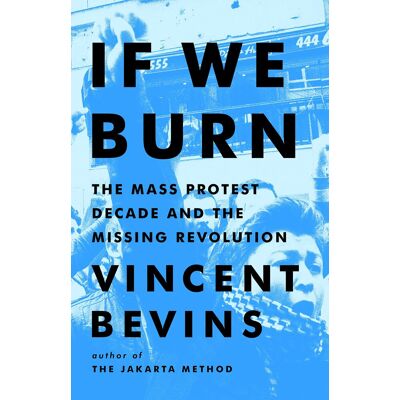 Vincent If We Burn: The Mass Protest Decade and the Missing Revolution - Preis vom 22.06.2026 23:23:57 h Vincent If We Burn: The Mass Protest Decade and the Missing Revolution - Preis vom 22.06.2026 23:23:57 h