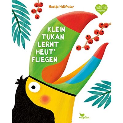 Nastja Holtfreter - Klein Tukan lernt heut' fliegen (Holtfreter Bilderbücher) - Preis vom 22.06.2026 11:45:37 h Nastja Holtfreter - Klein Tukan lernt heut' fliegen (Holtfreter Bilderbücher) - Preis vom 22.06.2026 11:45:37 h