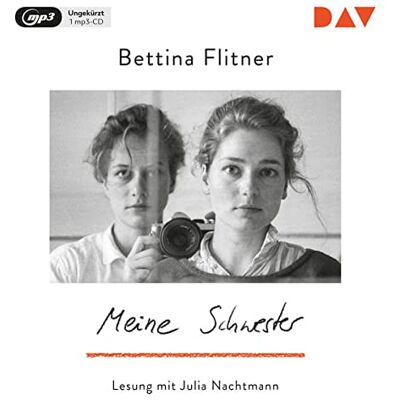 Flitner Bettina - Meine Schwester: Ungekürzte Lesung mit Julia Nachtmann (1 mp3-CD) - Preis vom 18.06.2026 05:44:55 h Flitner Bettina - Meine Schwester: Ungekürzte Lesung mit Julia Nachtmann (1 mp3-CD) - Preis vom 18.06.2026 05:44:55 h