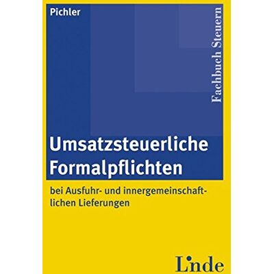 Peter Pichler - Umsatzsteuerliche Formalpflichten: bei Ausfuhr- und innergemeinschaftlichen Lieferungen - Preis vom 22.09.2026 03:35:57 h Peter Pichler - Umsatzsteuerliche Formalpflichten: bei Ausfuhr- und innergemeinschaftlichen Lieferungen - Preis vom 22.09.2026 03:35:57 h