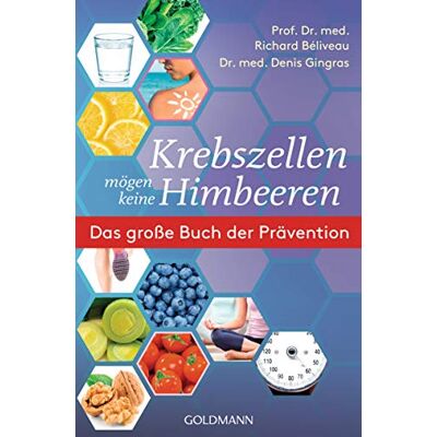 Richard Béliveau - Krebszellen mögen keine Himbeeren: Das große Buch der Prävention - Preis vom 22.06.2026 11:45:37 h Richard Béliveau - Krebszellen mögen keine Himbeeren: Das große Buch der Prävention - Preis vom 22.06.2026 11:45:37 h