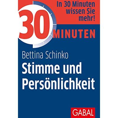 Bettina Schinko - 30 Minuten Stimme und Persönlichkeit - Preis vom 24.06.2026 07:42:13 h Bettina Schinko - 30 Minuten Stimme und Persönlichkeit - Preis vom 24.06.2026 07:42:13 h