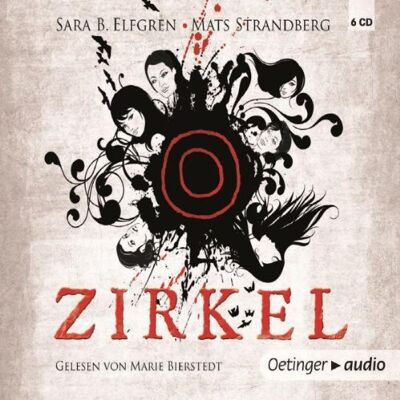 Sara Bergmark Elfgren - Zirkel: Gekürzte Lesung - Preis vom 17.06.2026 05:34:31 h Sara Bergmark Elfgren - Zirkel: Gekürzte Lesung - Preis vom 17.06.2026 05:34:31 h