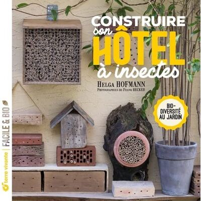 Helga Hofmann - Construire son hôtel à insectes : biodiversité au jardin - Preis vom 19.06.2026 05:29:47 h Helga Hofmann - Construire son hôtel à insectes : biodiversité au jardin - Preis vom 19.06.2026 05:29:47 h