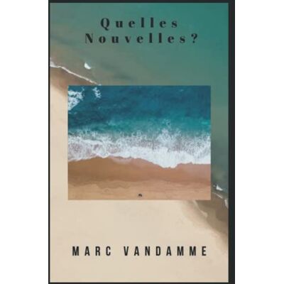 Marc Quelles nouvelles ? - Preis vom 19.06.2026 05:29:47 h Marc Quelles nouvelles ? - Preis vom 19.06.2026 05:29:47 h