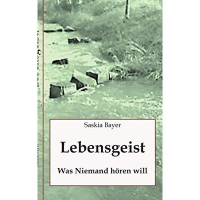 Bayer Lebensgeist: Was Niemand hören will - Preis vom 17.06.2026 05:34:31 h Bayer Lebensgeist: Was Niemand hören will - Preis vom 17.06.2026 05:34:31 h