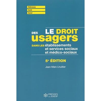 Marc Le droit des usagers dans les établissements et services sociaux et médico-sociaux - Preis vom 24.06.2026 07:42:13 h Marc Le droit des usagers dans les établissements et services sociaux et médico-sociaux - Preis vom 24.06.2026 07:42:13 h