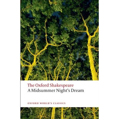 Shakespeare A Midsummer Night's Dream (Oxford World's Classics) - Preis vom 07.08.2026 11:47:26 h Shakespeare A Midsummer Night's Dream (Oxford World's Classics) - Preis vom 07.08.2026 11:47:26 h