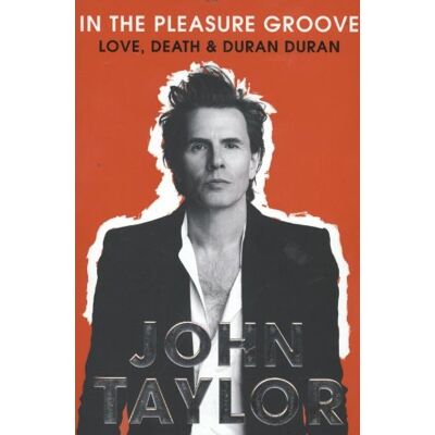 Taylor In the Pleasure Groove: A Life in Duran Duran - Preis vom 24.06.2026 19:44:00 h Taylor In the Pleasure Groove: A Life in Duran Duran - Preis vom 24.06.2026 19:44:00 h