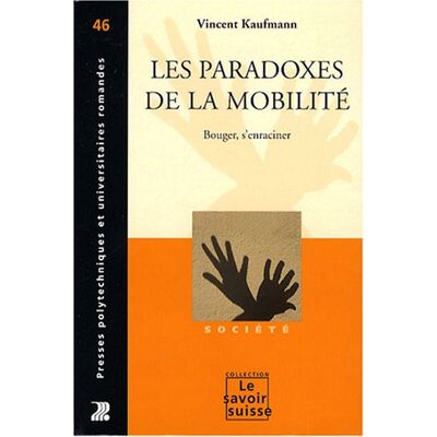Vincent Les paradoxes de la mobilité : bouger, s'enraciner - Preis vom 23.06.2026 11:45:09 h Vincent Les paradoxes de la mobilité : bouger, s'enraciner - Preis vom 23.06.2026 11:45:09 h
