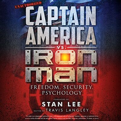 Captain America vs. Iron Man: Freedom, Security, Psychology - Preis vom 17.06.2026 05:34:31 h Captain America vs. Iron Man: Freedom, Security, Psychology - Preis vom 17.06.2026 05:34:31 h