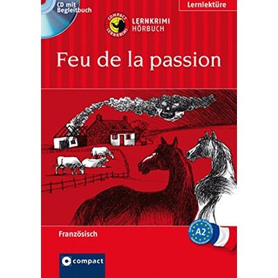 Rosemary Luksch - Feu de la passion: Lernkrimi Hörbuch. Französisch - Niveau A2 (Compact Lernkrimi Hörbuch) - Preis vom 24.06.2026 19:44:00 h Rosemary Luksch - Feu de la passion: Lernkrimi Hörbuch. Französisch - Niveau A2 (Compact Lernkrimi Hörbuch) - Preis vom 24.06.2026 19:44:00 h