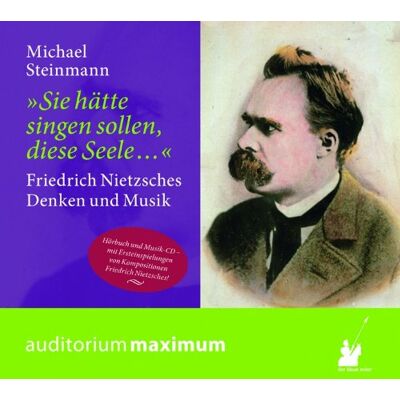 Michael Steinmann - Sie hätte singen sollen, diese Seele...: Nietzsches Denken und Musik - Preis vom 22.06.2026 11:45:37 h Michael Steinmann - Sie hätte singen sollen, diese Seele...: Nietzsches Denken und Musik - Preis vom 22.06.2026 11:45:37 h