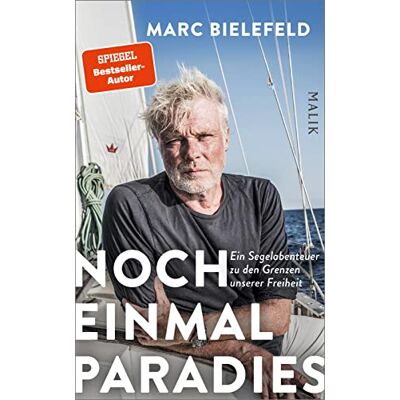 Marc Noch einmal Paradies: Ein Segelabenteuer zu den Grenzen unserer Freiheit Hochkarätige Reisereportage und aktueller Blick auf den Zustand des Mittelmeers - Preis vom 20.06.2026 05:23:55 h Marc Noch einmal Paradies: Ein Segelabenteuer zu den Grenzen unserer Freiheit Hochkarätige Reisereportage und aktueller Blick auf den Zustand des Mittelmeers - Preis vom 20.06.2026 05:23:55 h