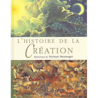 Norman L'histoire de la création - Preis vom 24.06.2026 07:42:13 h Norman L'histoire de la création - Preis vom 24.06.2026 07:42:13 h