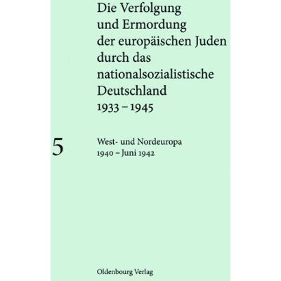 Marc Die Verfolgung und Ermordung der europ. Juden durch das nationalsoz. Deutschland 1933-1945: West- und Nordeuropa 1940 - Juni 1942 - Preis vom 18.06.2026 05:44:55 h Marc Die Verfolgung und Ermordung der europ. Juden durch das nationalsoz. Deutschland 1933-1945: West- und Nordeuropa 1940 - Juni 1942 - Preis vom 18.06.2026 05:44:55 h