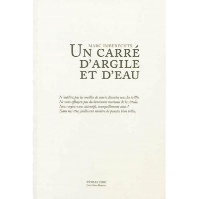 Marc Un carré d'argile et d'eau : chronique poétique - Preis vom 22.06.2026 11:45:37 h Marc Un carré d'argile et d'eau : chronique poétique - Preis vom 22.06.2026 11:45:37 h