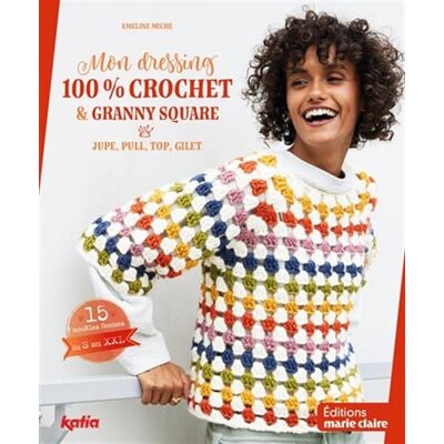 Emeline Miche - Mon dressing 100 % crochet & granny square : jupe, pull, top, gilet : 15 modèles femmes, du S au XXL - Preis vom 17.06.2026 05:34:31 h Emeline Miche - Mon dressing 100 % crochet & granny square : jupe, pull, top, gilet : 15 modèles femmes, du S au XXL - Preis vom 17.06.2026 05:34:31 h
