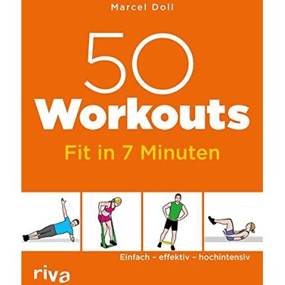 Marcel Doll - 50 Workouts - Fit in 7 Minuten: Einfach - effektiv - hochintensiv - Preis vom 24.06.2026 07:42:13 h Marcel Doll - 50 Workouts - Fit in 7 Minuten: Einfach - effektiv - hochintensiv - Preis vom 24.06.2026 07:42:13 h