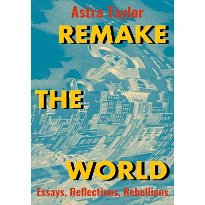 Taylor Remake the World: Essays, Reflections, Rebellions - Preis vom 24.06.2026 19:44:00 h Taylor Remake the World: Essays, Reflections, Rebellions - Preis vom 24.06.2026 19:44:00 h