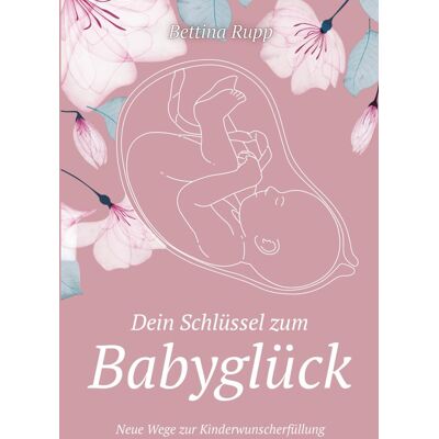 Dein Schlüssel zum Babyglück - Neue Wege zur Kinderwunscherfüllung - inklusive Bonusmaterial zum Download - Preis vom 22.09.2026 03:35:57 h Dein Schlüssel zum Babyglück - Neue Wege zur Kinderwunscherfüllung - inklusive Bonusmaterial zum Download - Preis vom 22.09.2026 03:35:57 h