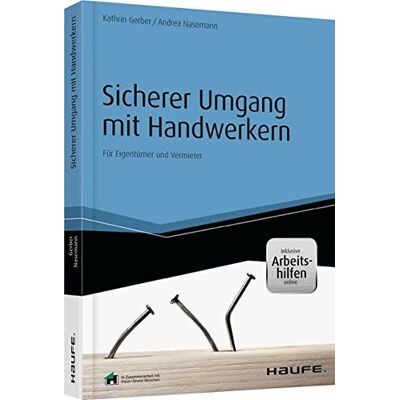 Gerber Sicherer Umgang mit Handwerkern - inkl. Arbeitshilfen online: Für Eigentümer und Vermieter - Preis vom 21.06.2026 05:42:24 h Gerber Sicherer Umgang mit Handwerkern - inkl. Arbeitshilfen online: Für Eigentümer und Vermieter - Preis vom 21.06.2026 05:42:24 h