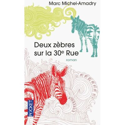 Marc Deux zèbres sur la 30e rue - Preis vom 17.06.2026 05:34:31 h Marc Deux zèbres sur la 30e rue - Preis vom 17.06.2026 05:34:31 h