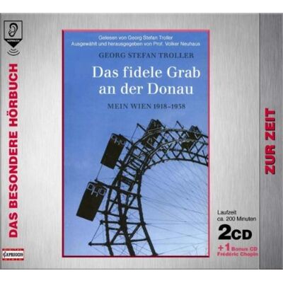 Troller, Georg S - Das fidele Grab an der Donau. 2 CDs + Musik-CD . Mein Wien - Preis vom 23.06.2026 11:45:09 h Troller, Georg S - Das fidele Grab an der Donau. 2 CDs + Musik-CD . Mein Wien - Preis vom 23.06.2026 11:45:09 h