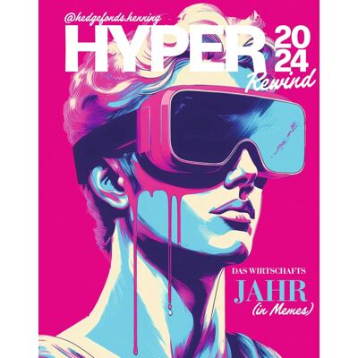 Niklas Schwab - Hyper - Das offizielle Magazin von @Hedgefonds.Henning: 2024 Rewind Das Wirtschaftsjahr (in Memes) & Mehr - Preis vom 22.06.2026 11:45:37 h Niklas Schwab - Hyper - Das offizielle Magazin von @Hedgefonds.Henning: 2024 Rewind Das Wirtschaftsjahr (in Memes) & Mehr - Preis vom 22.06.2026 11:45:37 h