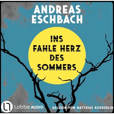 Andreas Eschbach - Ins fahle Herz des Sommers - Preis vom 18.06.2026 05:44:55 h Andreas Eschbach - Ins fahle Herz des Sommers - Preis vom 18.06.2026 05:44:55 h